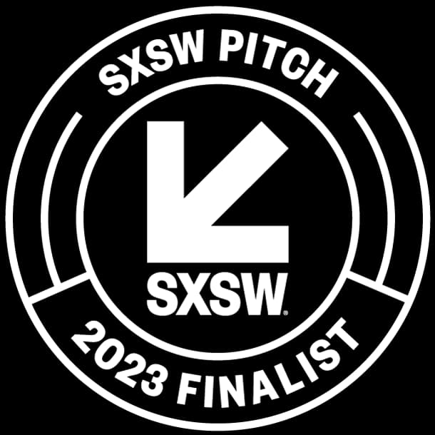 SXSW Pitch double winner: Best in Entertainment & Media and Best in Show